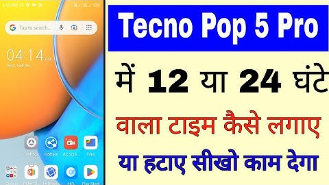 Tecno Pop 5 pro time format change।tecno Pop 5 pro me 12 ya 24 ghanta vala time kaise set/change kar