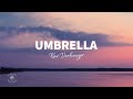 Kav Verhouzer - Umbrella (Lyrics)