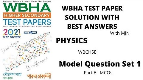 WBHA Test paper solution #Physics # Model Question set 1# WBCHSE