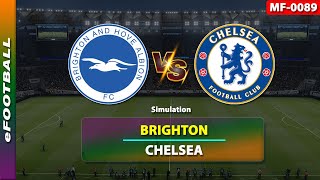 BRIGHTON VS CHELSEA | ENGLISH PREMIER LEAGUE | eFootball PES 21 | MF-0089