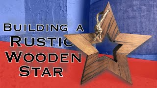 Building a Rustic Wooden Star