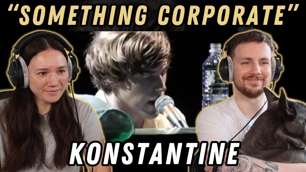 Something Corporate - Konstantine REACTION