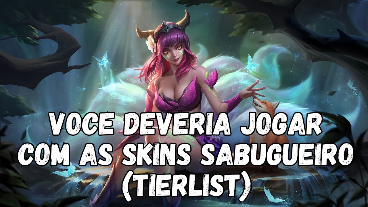 TIERLIST SKINS SABUGUEIRO (UMA DAS TEMÁTICAS QUE MAIS GOSTO) - LEAGUE OF LEGENDS