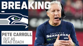 BREAKING NEWS: Pete Carroll Out as HC After 14 Seasons With Seahawks