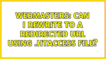 Webmasters: Can I rewrite to a redirected URL using .htaccess file?