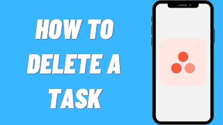 How To Delete A Task On Asana (Easy)