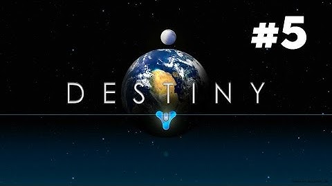 Destiny Walkthrough Part 5 Campaign PS4/XB1 No Commentary