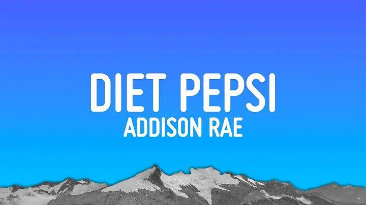 Addison Rae - Diet Pepsi (Lyrics)