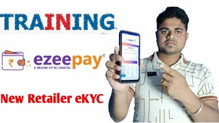 How to E Kyc In Ezeepay  / Ezeepay নতুন Retailer কীভাবে KYC করবে /Best AEPS  / digital Ajoy bangla
