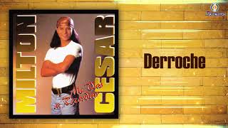 Video thumbnail of "Derroche – Milton Cesar | Salsa"