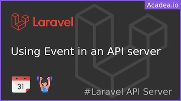 Ep20 - Events and Event Listeners | Laravel API Server