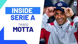 How Thiago Motta is changing the we think about football | Inside Serie A | Serie A 2023/24