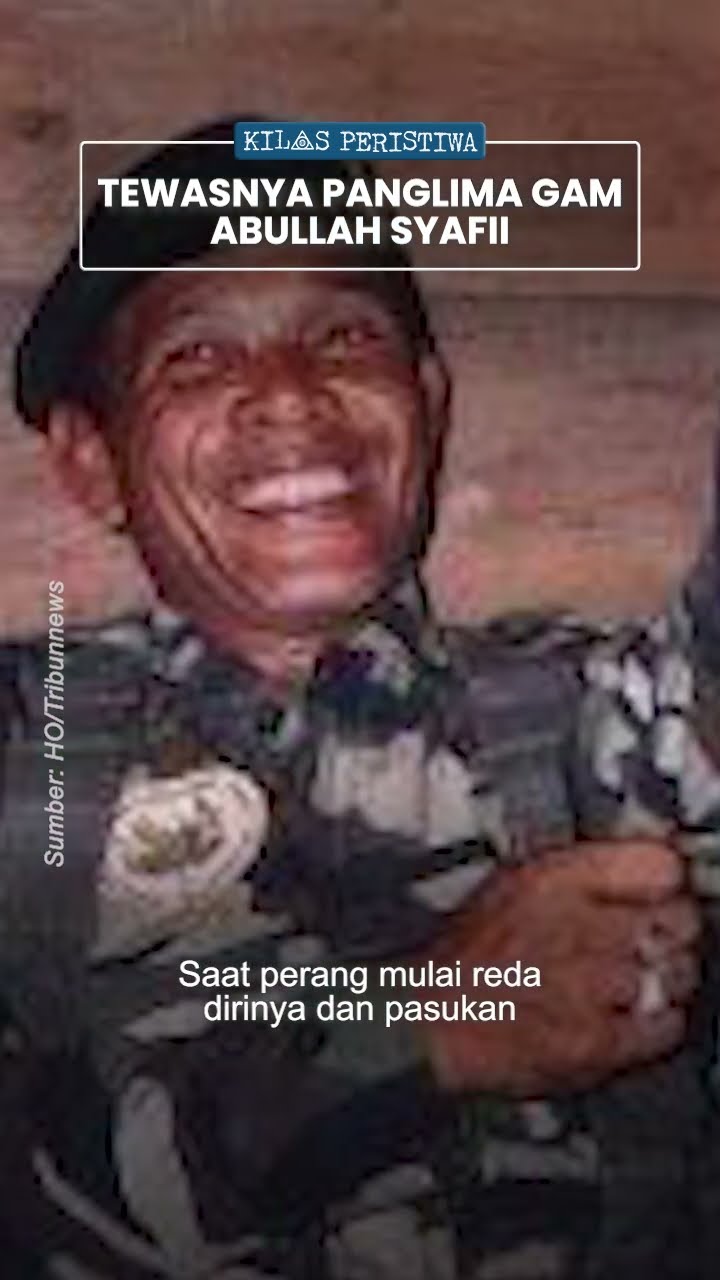 Kilas Peristiwa: Cerita di Balik Tewasnya Panglima GAM Abdullah Syafii Dalam Serbuan Personel TNI