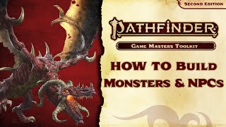 Creating a Monster with the Pathfinder 2E Gamemastery Guide - Pathfinder Friday