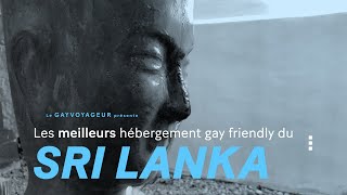 Les meilleurs hébergements gay friendly du Sri Lanka #srilanka