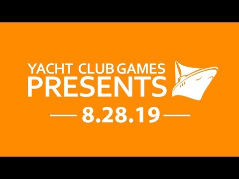 Yacht Club Games Presents 8.28.19