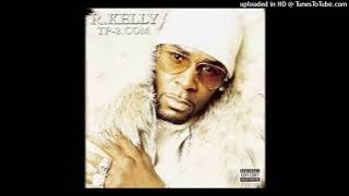 R. Kelly - I Don't Mean It