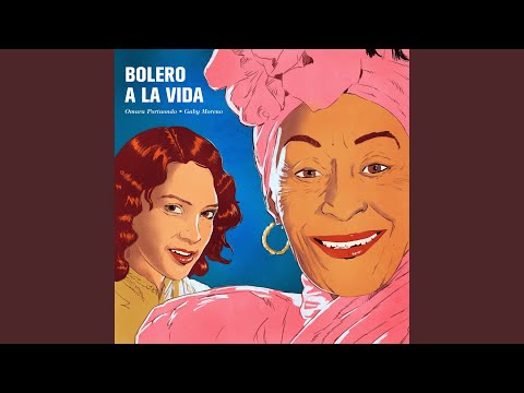 Bolero a La Vida (feat. Gaby Moreno)