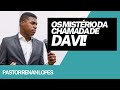 Pr Renan Lopes ll O CHAMADO DE DAVI