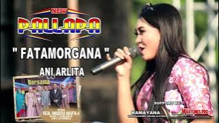 Ani Arlita - Fatamorgana - New Pallapa Live Jepara