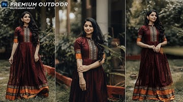 Professional Outdoor Photo Editing in Photoshop l Photoshop Preset XMP & DNG | Free Preset Download