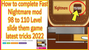 how to complete Fast Nightmare 110 Level slide them game latest tricks 2022