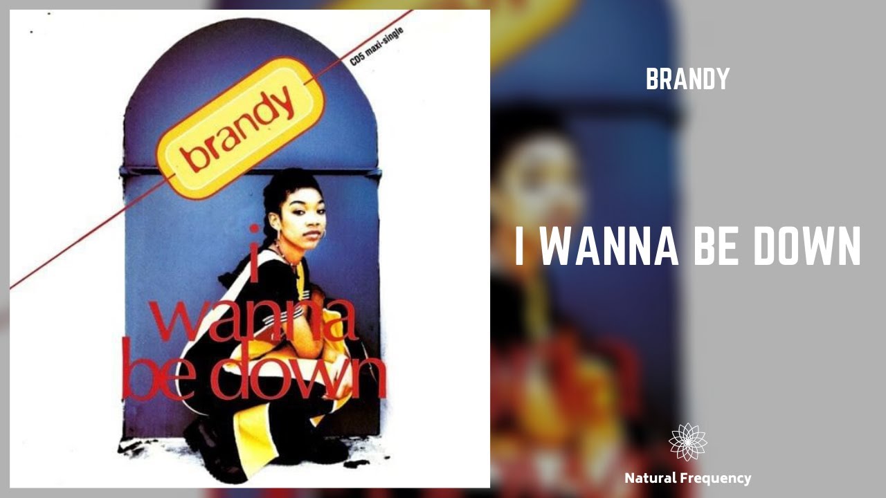 Brandy I Wanna Be Down (432Hz) YouTube