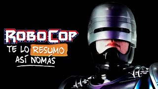 Robocop, La Trilogia | #TeLoResumo