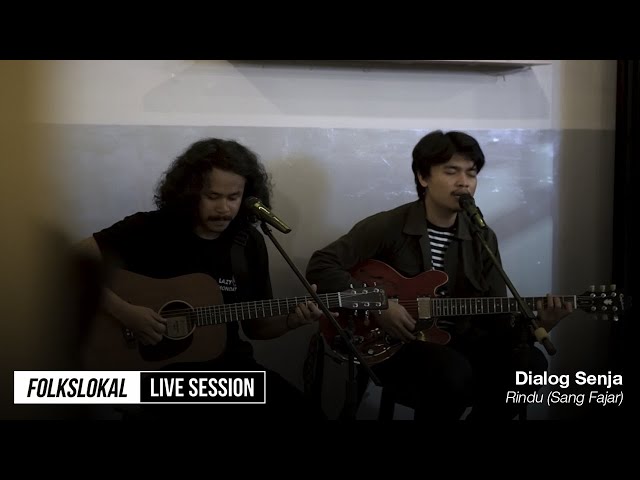 Live Session #14 | Dialog Senja - Rindu (Sang Fajar) class=