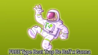 FREE Type Beat Trap Bc Raff x Gunna (Prod. z'Daniel)