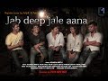 Jab Deep Jale Aana (Reprise Version) by Arpit Acharya