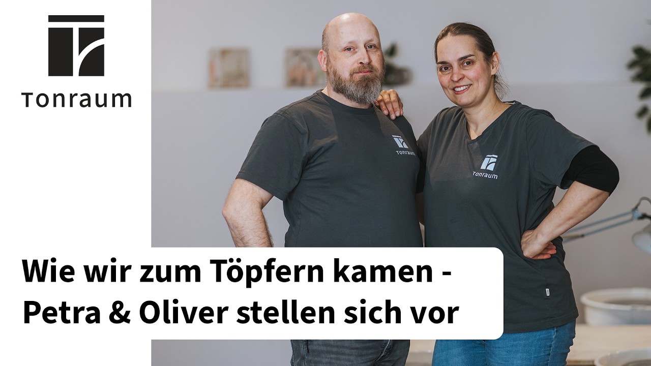 Wie wir zum Töpfern kamen – Petra & Oliver stellen sich vor