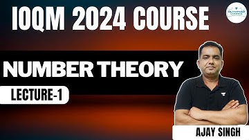 L-1 Number Theory | IOQM 2024 Course | Ajay Singh | Olympiad Corner