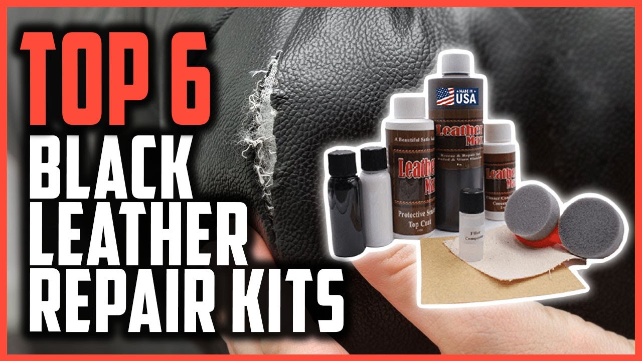 Top 6 Best Black Leather Repair Kits To Save Your Couch & Car Seat