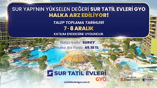 Sur Yapının Yükselen Değeri Sur Tatil Evleri Gyo Halka Arz Oluyor