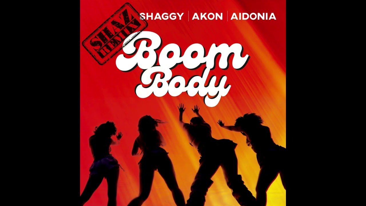 Shaggy, Akon, Aidonia - Boom Body (Shaz Mix) | Official Audio
