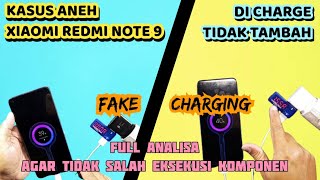 XIAOMI REDMI NOTE 9 FAKE CHARGING DI CAS TIDAK TAMBAH CEK INI DULU