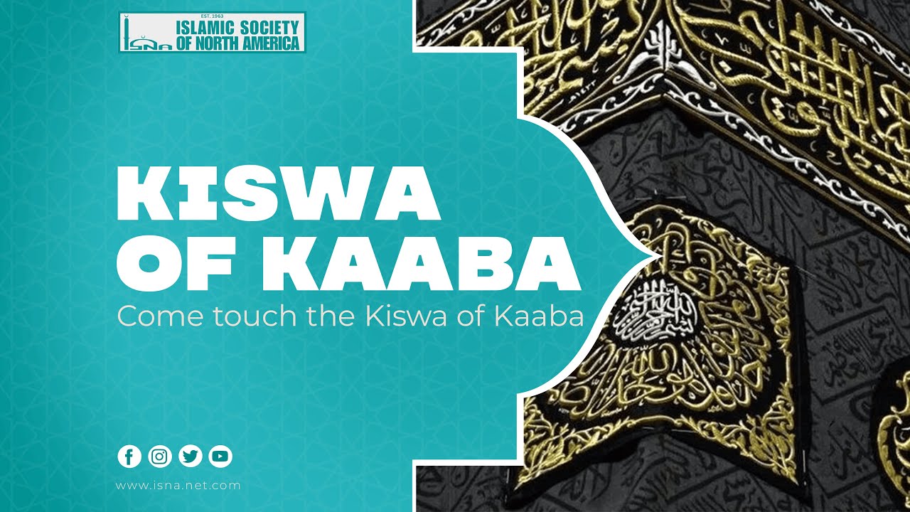 Come touch the Kiswa of Kaaba at the 