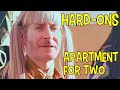Hard ons  apartment for two official music