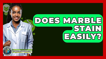 Does Marble Stain Easily? - Earth Science Answers