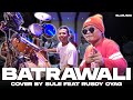 Batrawali  darso  cover by sule feat pusang rusdy oyag percussion