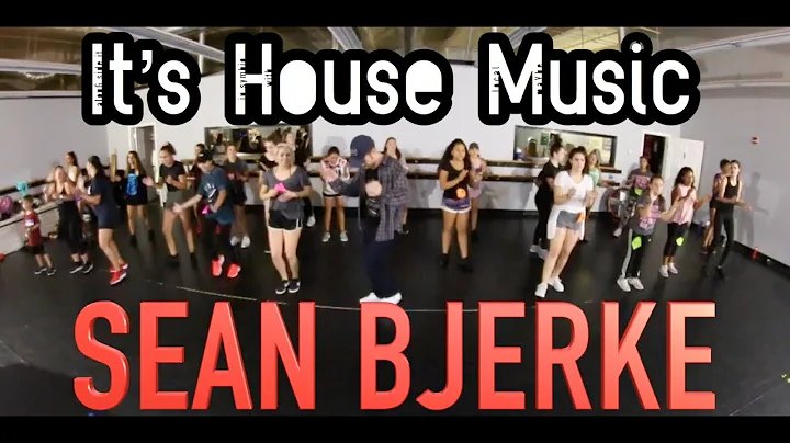 IT'S HOUSE MUSIC | SEAN BJERKE Choreography / Free...
