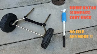 Hobie Kayak Cart Hack (Compass), No Flip Kayak anymore