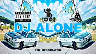 HR-DJ ALONE(BreakLatin)