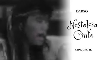 Darso - Nostalgia Cinta (Video)