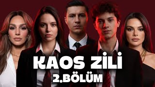 Kaos Zi̇li̇ 2.Bölüm