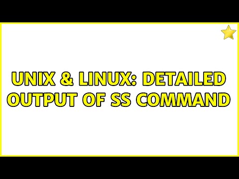 Unix & Linux: Detailed output of ss command (2 Solutions!!)