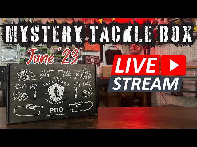 Mystery Tackle Box: LIVE STREAM Unboxing - June 2023 