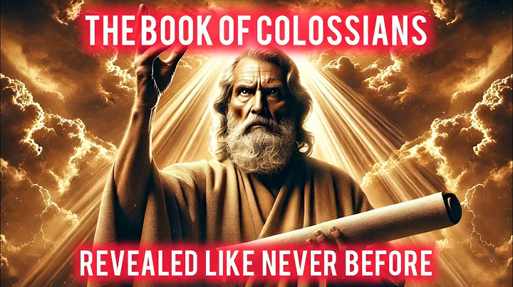The Book Of Colossians Explained Like Never Before