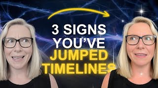 3 Signs You’ve Jumped Timelines | How to Recognize Intuitive Shifts & Energetic Upgrades